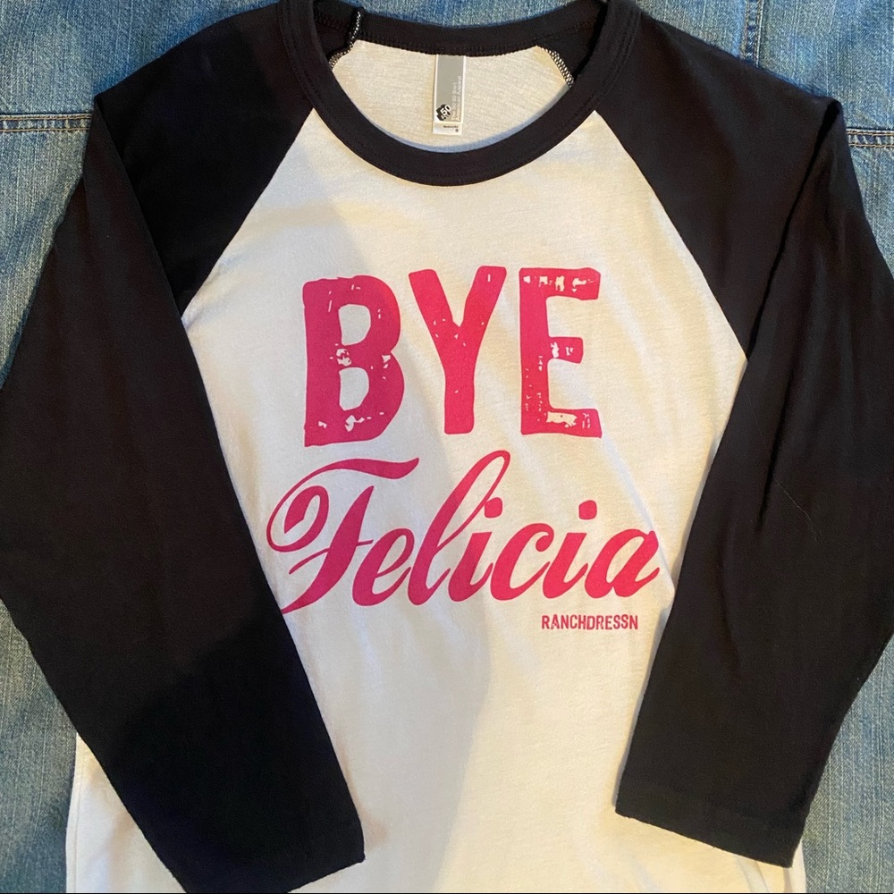 Ranch DRESSN bye Felicia baseball tee